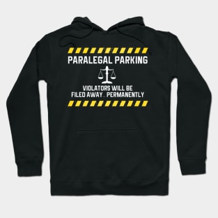 Parking Sign Paralegal Hoodie